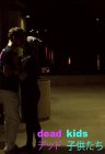Dead Kids