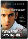 Everybody Says I'm Fine!