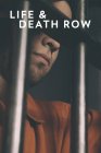Life and Death Row