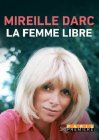 Mireille Darc, la femme libre